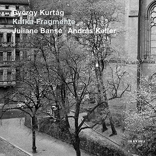 Juliane Banse & Andras Keller - Gyorgy Kurtag: Kafka-Fragmente [CD]