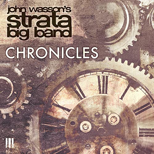 John Wasson's Strata Big Band - Chronicles [CD]