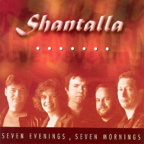 "CD cover featuring five musicians with 'Shantalla' and 'Seven Evenings, Seven Mornings' text."