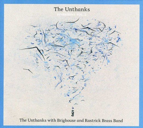 Unthanks, The - Diversions Vol.2: The Unthanks With Brighouse And Rastrick Brass Band [CD]