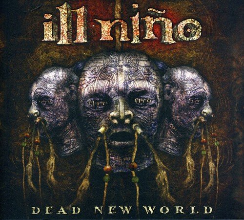 "Album cover with three grotesque, tribal faces and 'ill nino' and 'Dead New World' text."