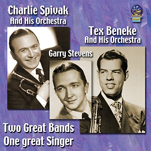 Charlie Spivak / Tex Beneke / Garry Stevens - Two Great Bands One Great Singer [CD]
