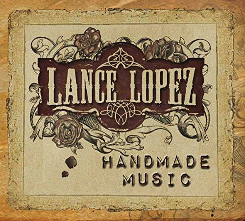 "Lance Lopez - Handmade Music" CD cover with vintage floral design and distressed texture.