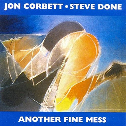 Jon Corbett & Steve Done - Another Fine Mess [CD]