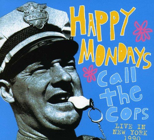 Happy Mondays - Call The Cops: Live In New York 1990 [CD]