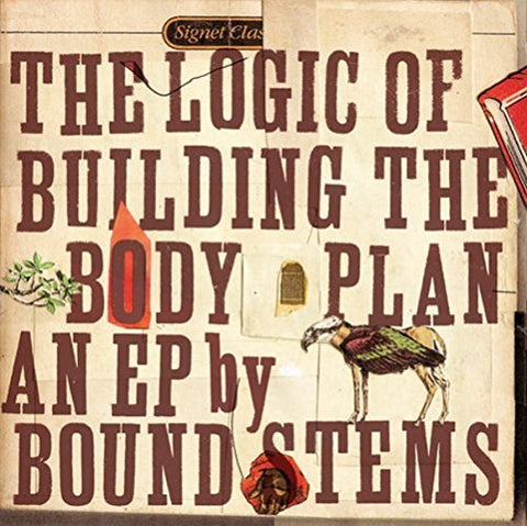 Bound Stems - The Logic of Buildng the Body Plan EP [CD]