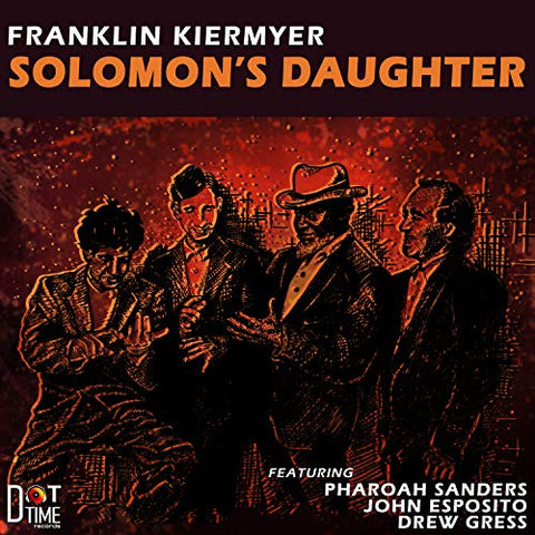 Franklin Kiermyer/pharoah Sa - Solomons Daughter [CD]
