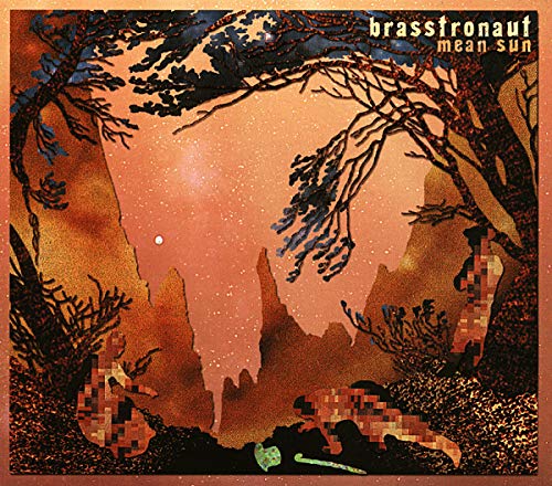 Brasstronaut - Mean Sun [CD]