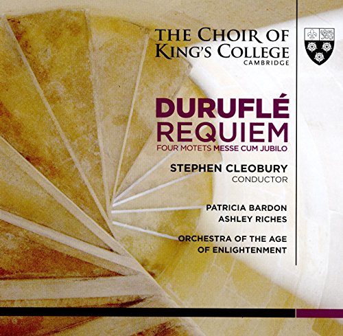 Choir Fo King's College, Cambridge & Cleobury - Durufle: Requiem, Messe Cum Jubilo, Four Motets [CD]