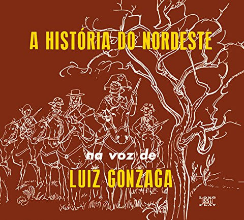 Luiz Gonzaga - A Historia Do Nordeste / O Nordeste Na Voz De / Lua [CD]