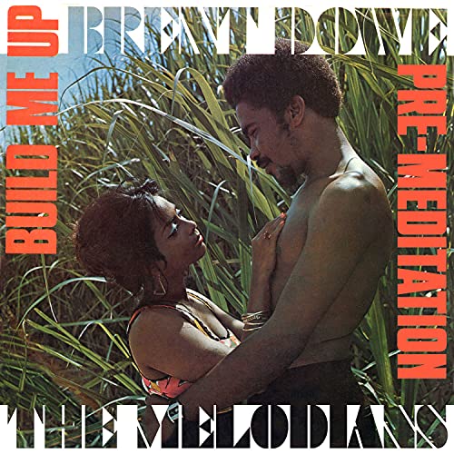 Brent Dowe And The Melodians - Build Me Up & Pre-Meditation (Expanded Edition) (2CD) [CD]