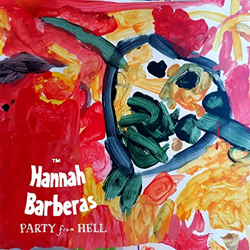 The Hannah Barberas - Party From Hell EP [7"] [VINYL]