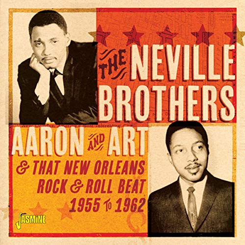 The Neville Brothers - Aaron & Art and That New Orleans Rock & Roll Beat 1955-1962 [CD]