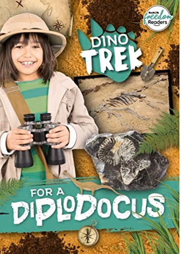 Dino-Trek for a Diplodocus (BookLife Freedom Readers)