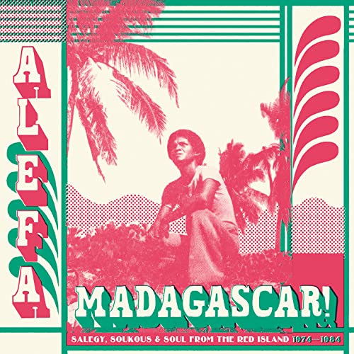 Various Artists - ALEFA MADAGASCAR - SALEGY, SOUKOUS & SOUL 1974 - 1984 [VINYL]
