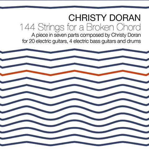 Christy Doran - 144 Strings for a Broken Chord [CD]