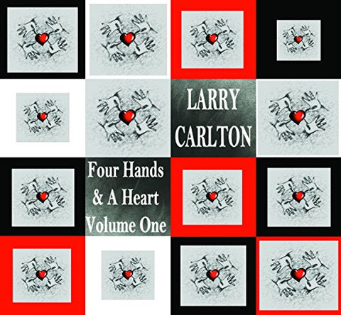 Larry Carlton - Four Hands + A Heart [Vol 1] [CD]