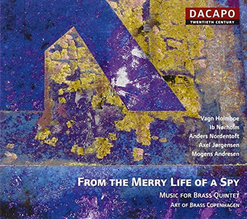 Art Bras - From the Merry Life of a Spy: Music for Brass Quintet [CD]