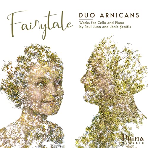 Duo Arnicans - Fairytale: Works for Cello and Piano By Paul Juon and Janis Kepitis [CD]
