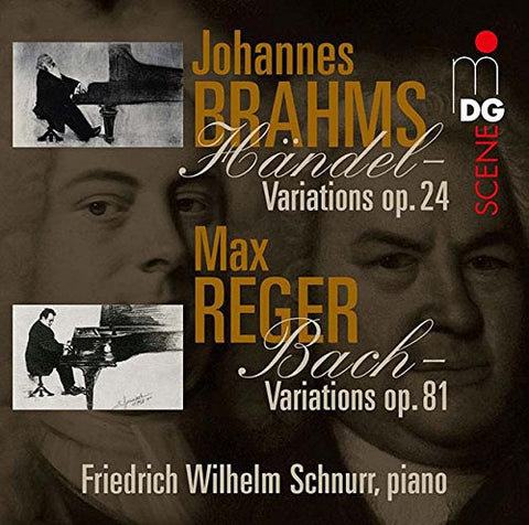 Friedrich Wilhelm Schnurr - Brahms/Reger: Variations And Fugues Audio CD