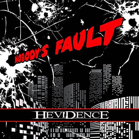 Hevidence - Nobodys Fault [CD]