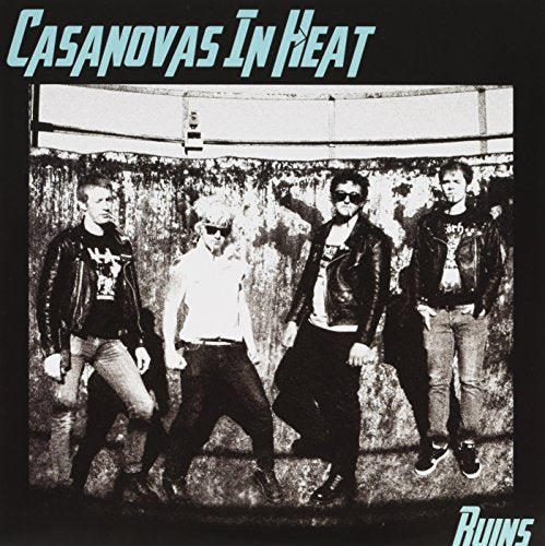 Casanova In Heat - Ruins [7"] [VINYL]