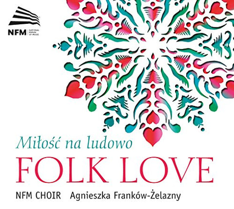 National Forum Of Music Choir - Folk Love [CD]