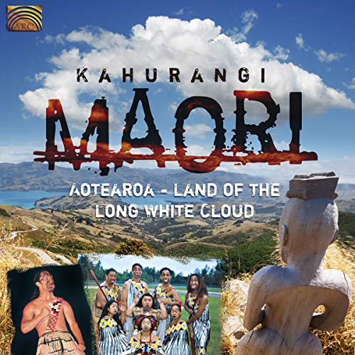 Kahurangi Maori - Aotearoa: Land Of The Long White Cloud [CD]