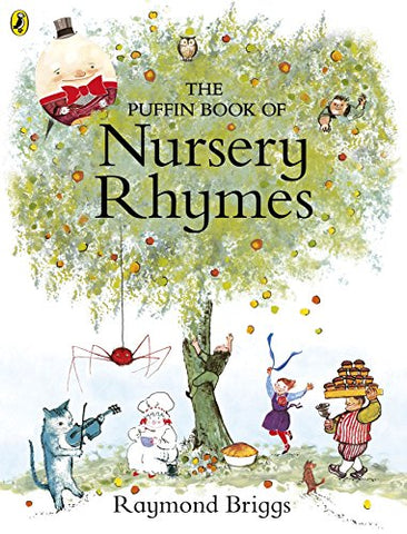 The Puffin Book of Nursery Rhymes - The Puffin Book of Nursery Rhymes
