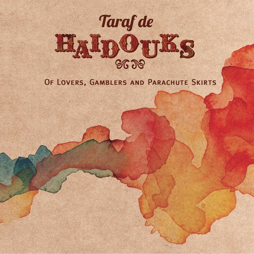 Taraf De Haidouks - Of Lovers Gamblers & Parachute [CD]
