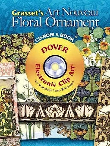 Grasset's  inchArt Nouveau inch Floral Ornament (Dover Electronic Clip Art)