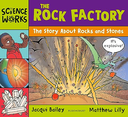The Rock Factory: A Story about Rocks and Stones (Science Works)