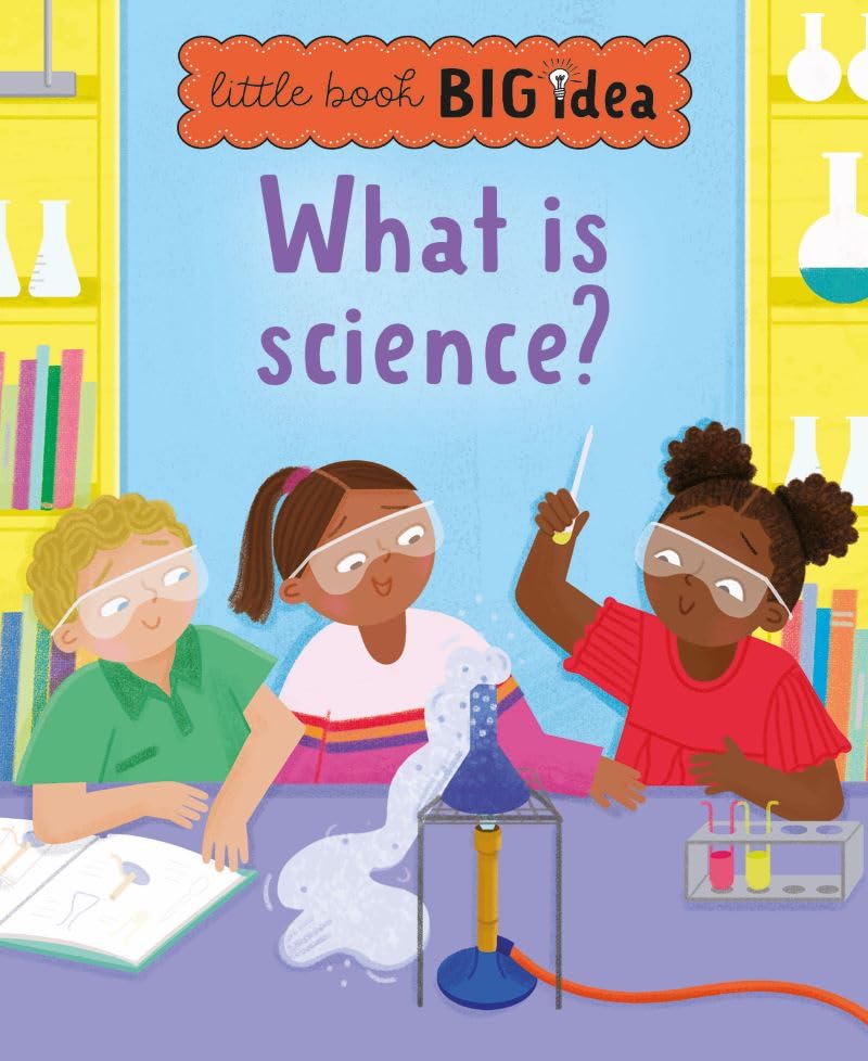 What is science?: 5 (Little Book, Big Ideas)