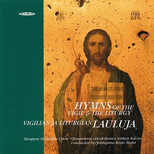 Tampere Orthodox Choir/matsi - Hymns of the Vigil & the Liturgy [CD]