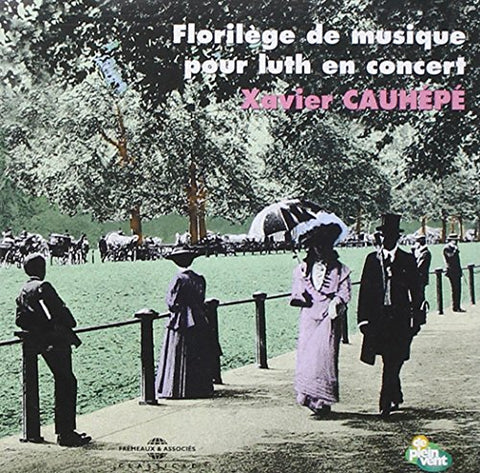 Xavier Cauhepe - Florilege De Luth [CD]