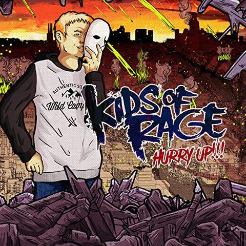 Kids Of Rage - Hurry Up! [CD]