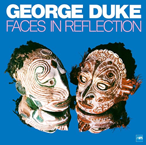 George Duke - Faces In Reflection [VINYL]