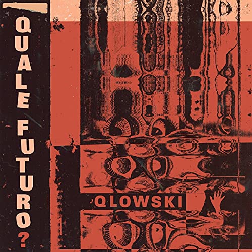 Qlowski - Quale Futuro? [VINYL]
