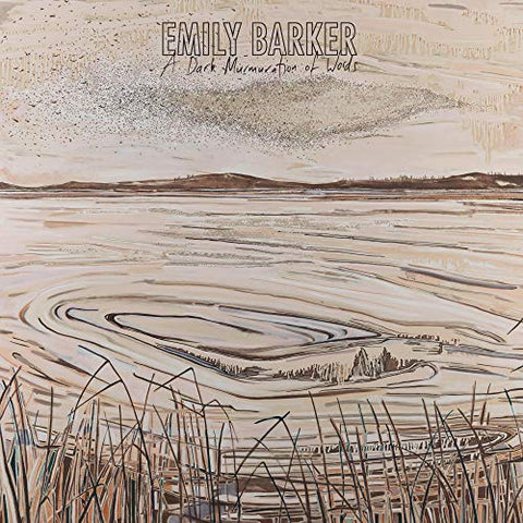 Emily Barker - A Dark Murmuration Of Words [VINYL]