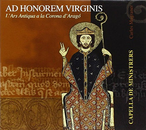 Capella De Ministrers - Ad Honerem Virginis - Choral Works [CD]