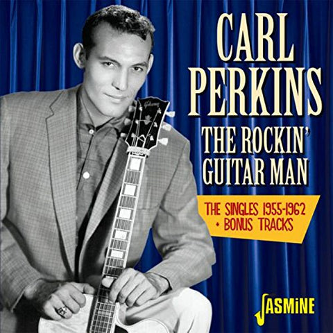 Carl Perkins - The Rockin' Guitar Man - The Singles 1955-1962 + Bonus Track [CD]