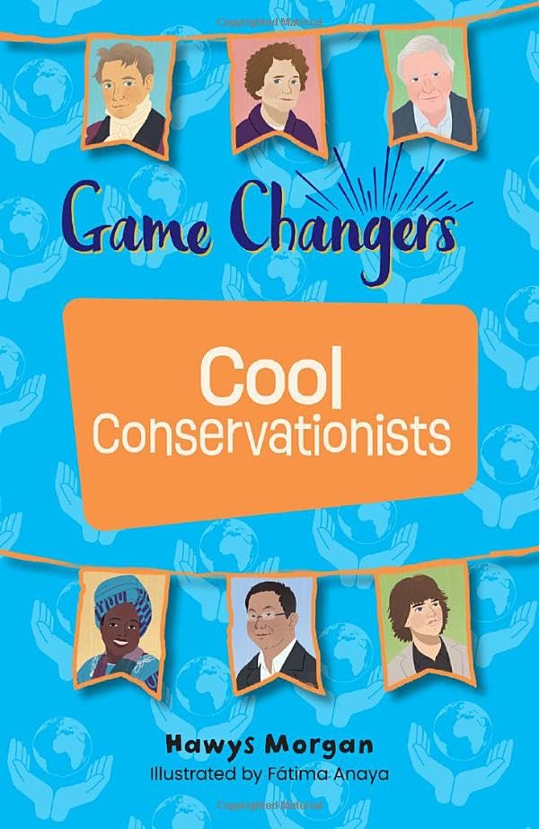 Reading Planet KS2: Game Changers: Cool Conservationists - Stars/Lime (Rising Stars Reading Planet)