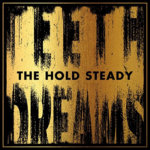 "Album cover with 'Teeth Dreams' in distressed gold font and 'The Hold Steady' in black."