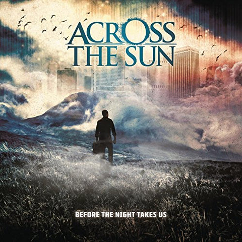 Across The Sun - Before The Night Takes Us [CD]