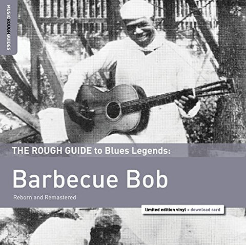 Barbecue Bob - The Rough Guide to Blues Legends: Barbecue Bob  [VINYL]