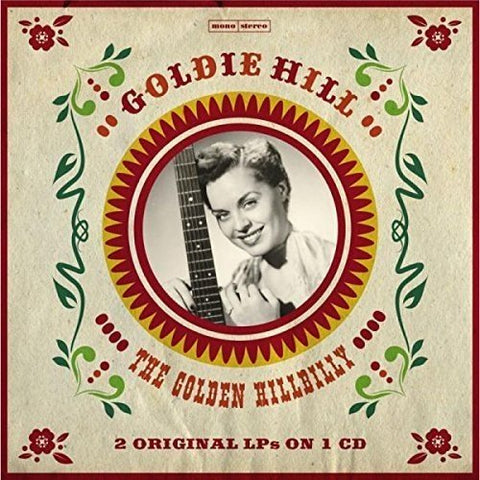 Goldie Hill - The Golden Hillbilly - 2 Original Lps On 1 Cd [CD]