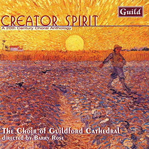 Bernard Naylor - Creator Spirit - A 20th-Century Choral Anthology [CD]