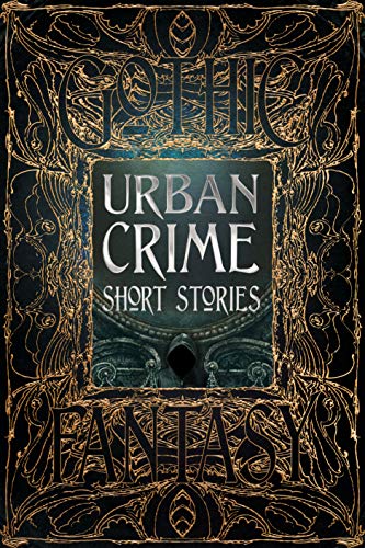 Urban Crime Short Stories (Gothic Fantasy)