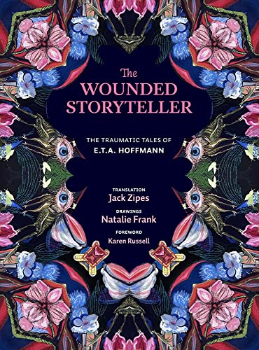 Wounded Storyteller: The Traumatic Tales of E. T. A. Hoffmann