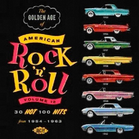 The Golden Age of American Rock 'N' Roll Volume 12 Audio CD